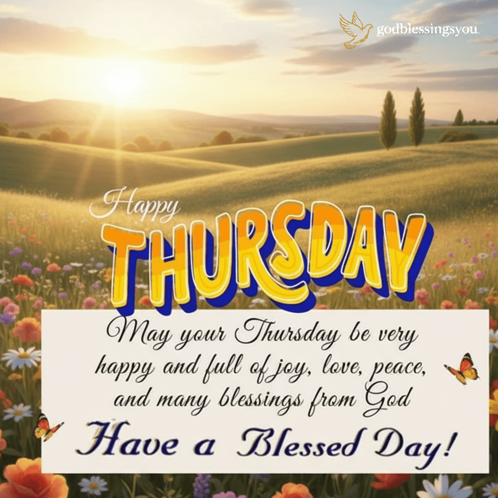 120+ Beautiful Thursday Blessings and Quotes to Inspire You 2 Happy Thursday Blessings