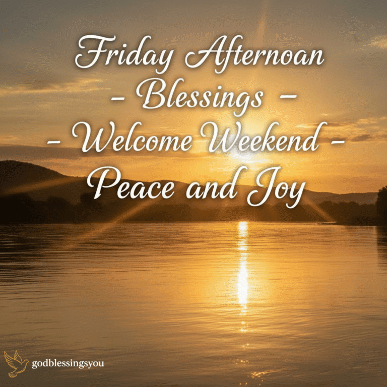 Friday Afternoon Blessings
