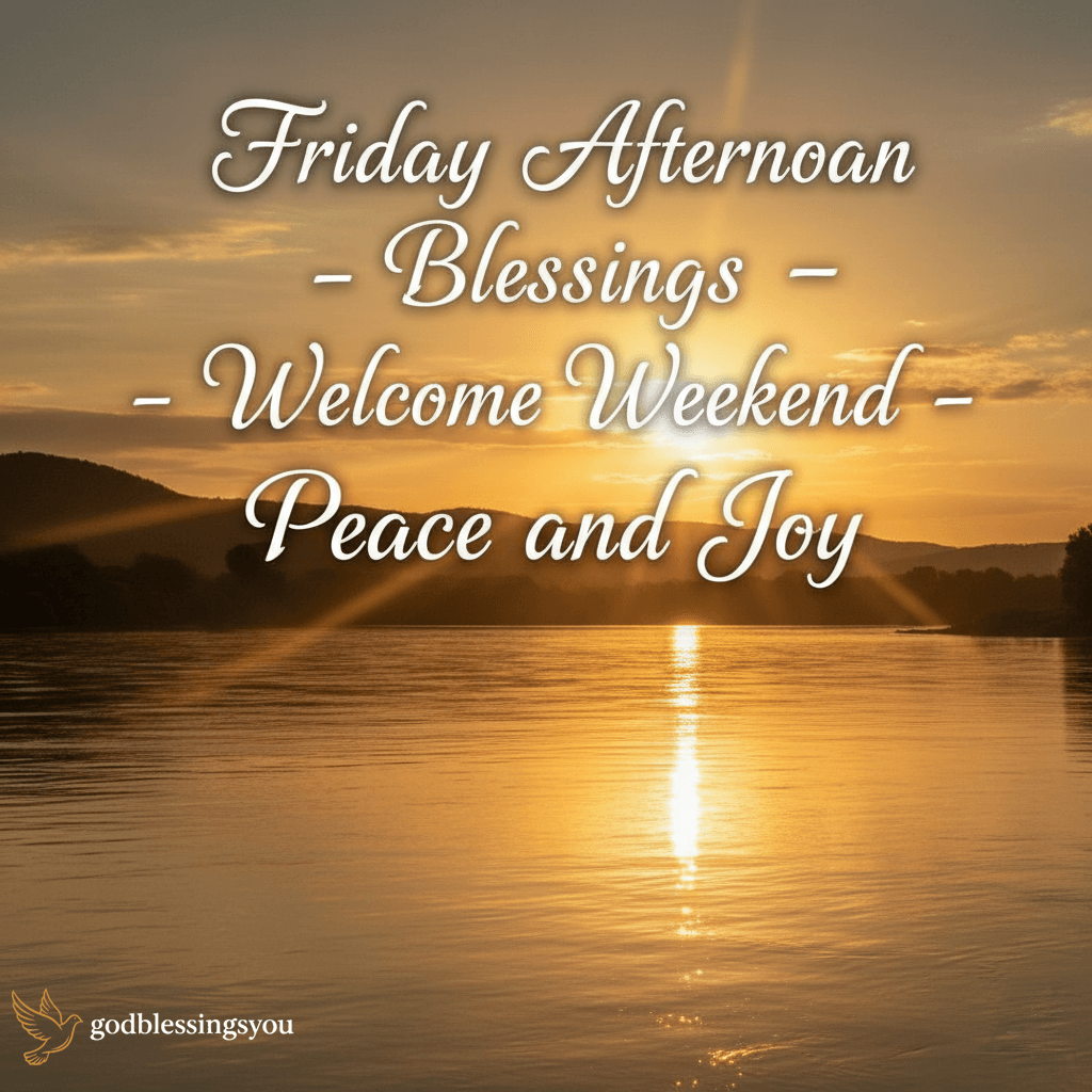 Friday Afternoon Blessings
