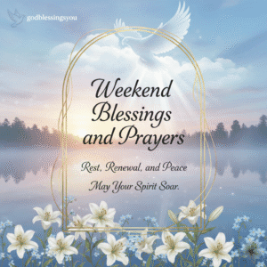 Home 33 Weekend Blessings and Prayers