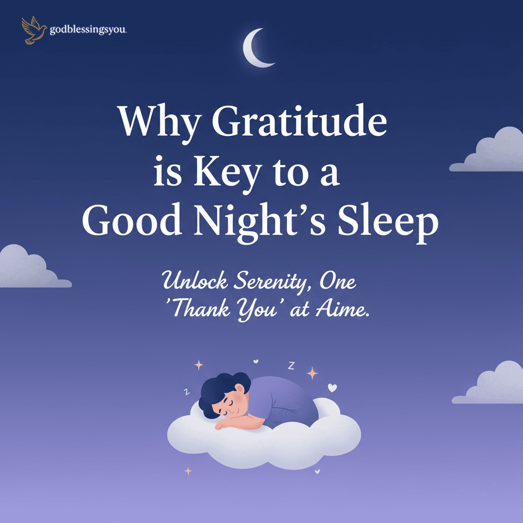 Why Gratitude is Key to a Good Night's Sleep