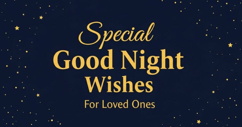special-good-night-wishes-for-loved-ones